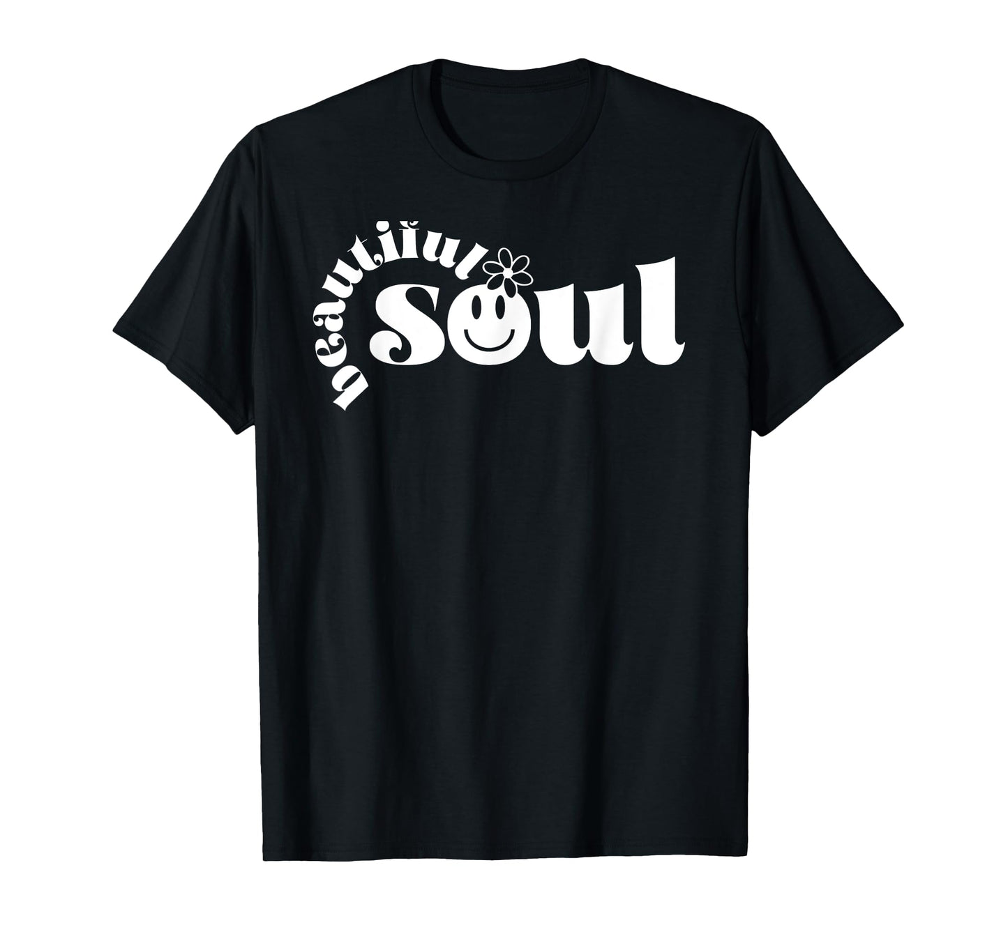 Beautiful Soul Aesthetic Inspirational Positive Quote T-Shirt