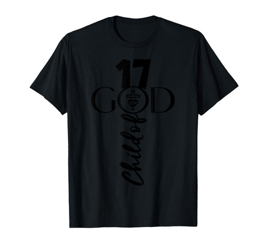 Christ GOD 17 Years Jesus 17th Birthday T-Shirt