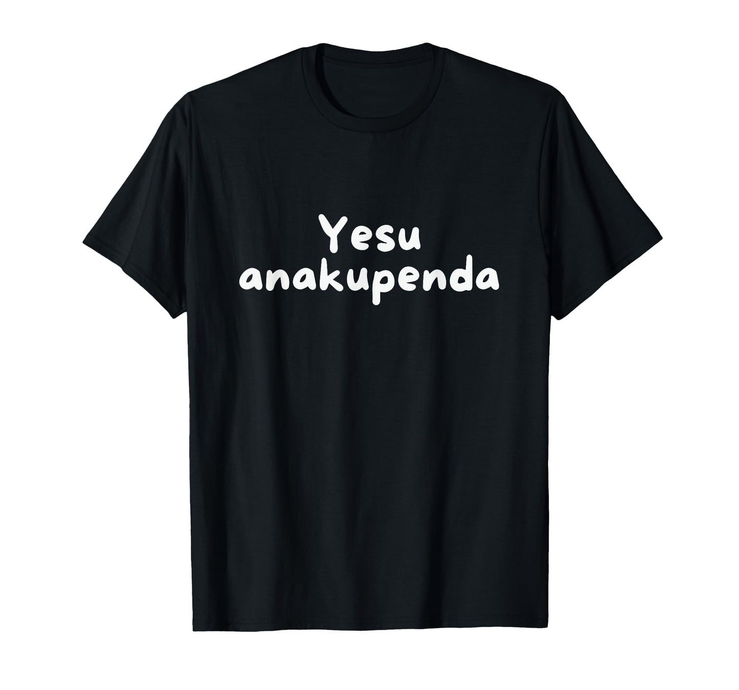 Yesu Anakupenda Jesus Loves You Swahili Christian Faith T-Shirt