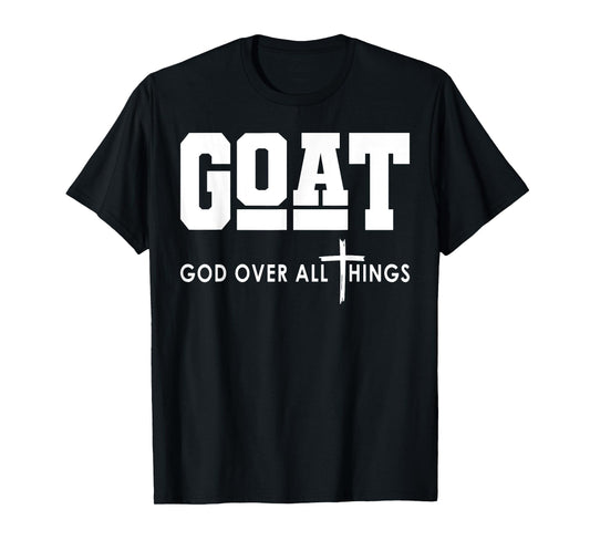 Goat God Over All Things T-Shirt