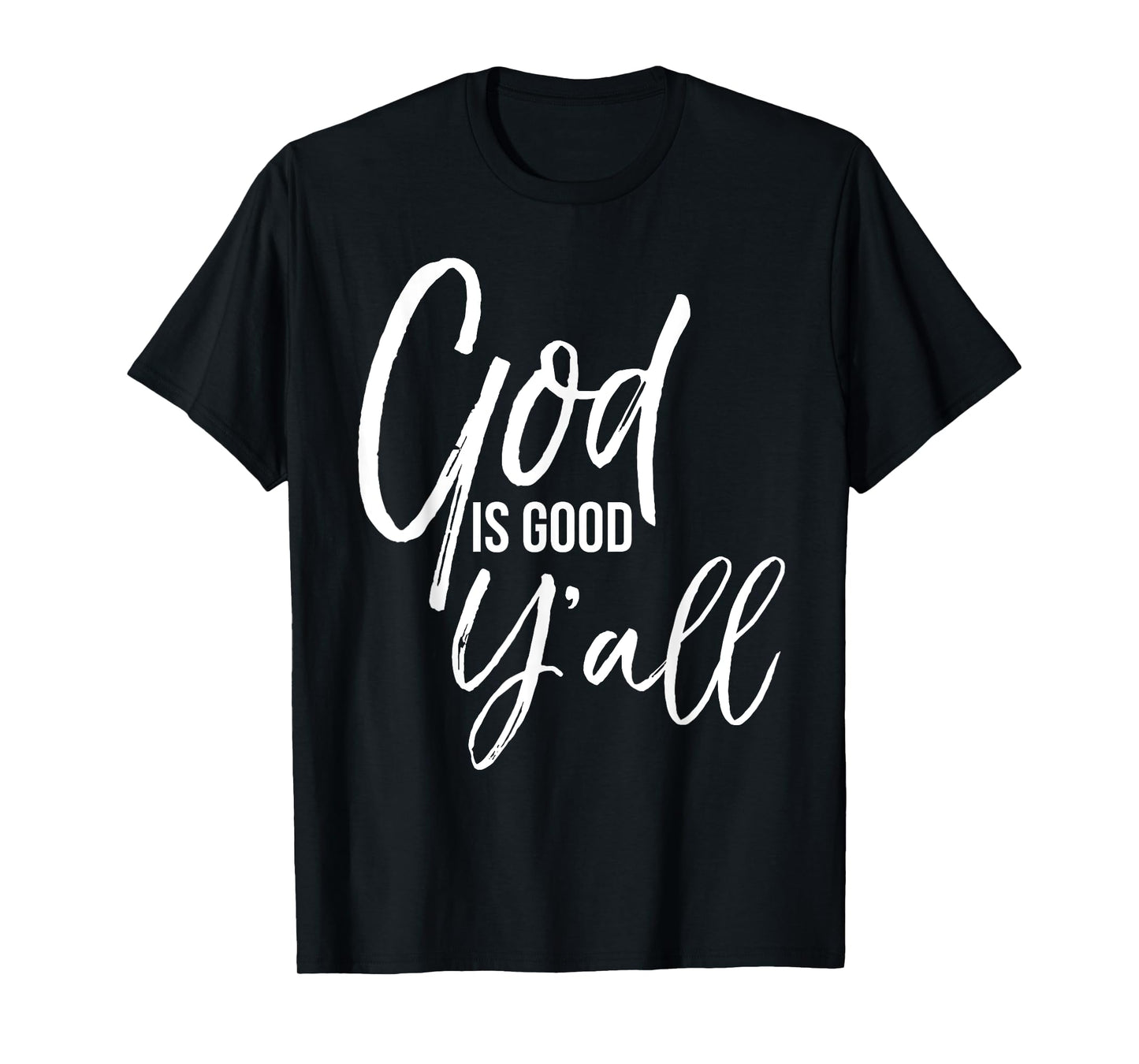 Cute Southern Christian Quote for Women God is Good Y'all T-Shirt