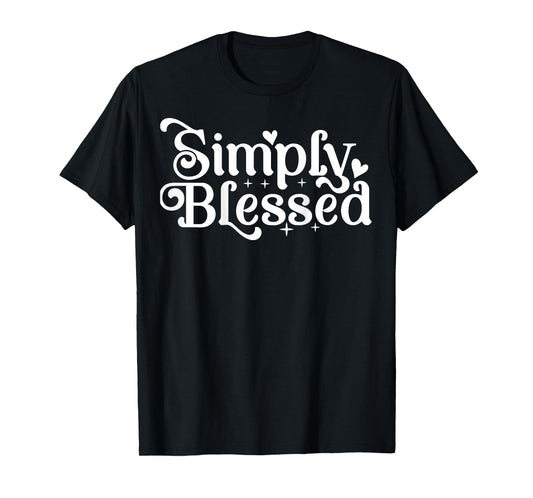 Blessed Beyond Measure Simply Blessed Blessing ART ON BACK T-Shirt