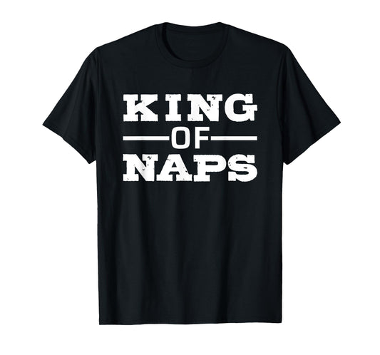 King of Naps T-Shirt
