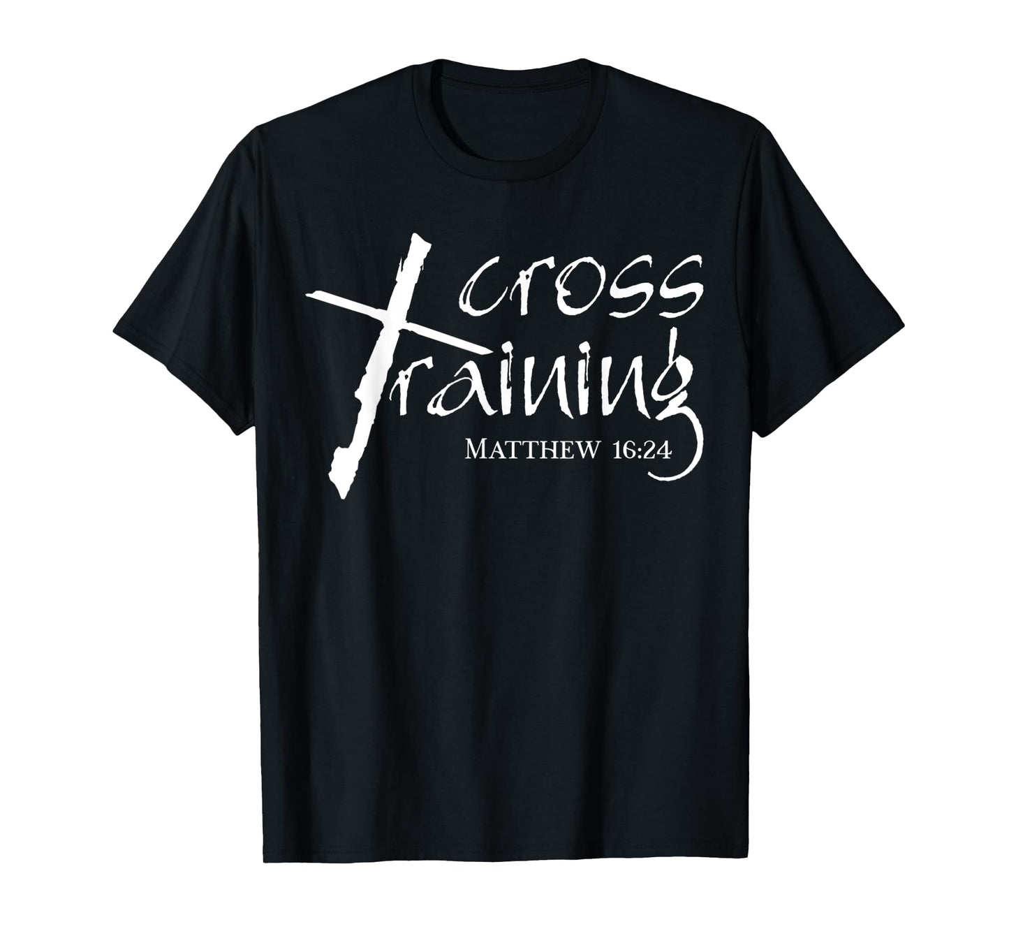 Christian Design Cross Training Bible Verse Matthew 16 24 T-Shirt
