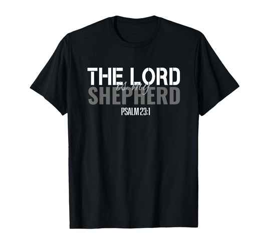Christian Bible Verse Tee The Lord Is My Shepherd Psalm 23 T-Shirt