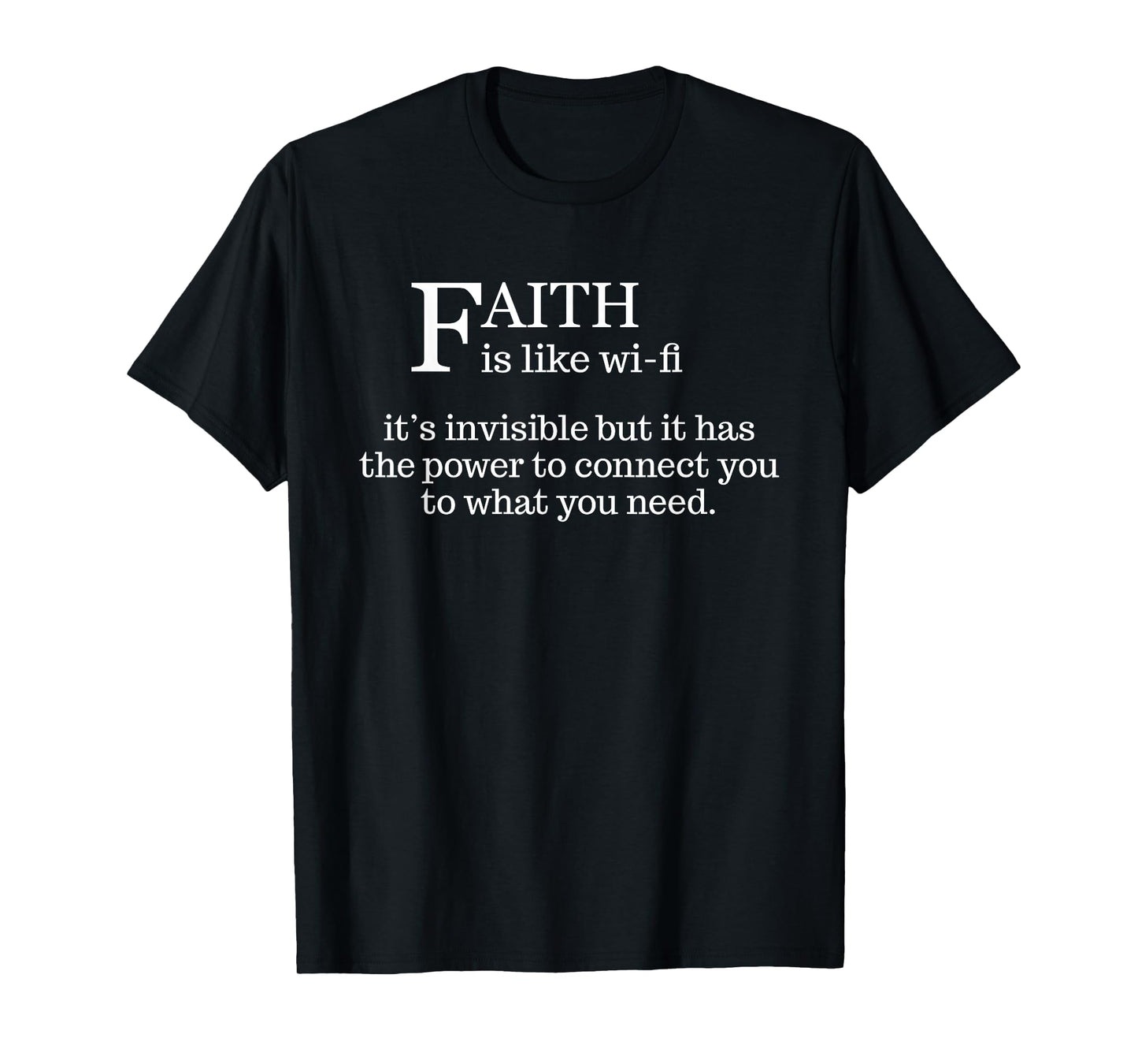 Faith Is Like Wifi - Funny Christian Pastoral T-Shirt