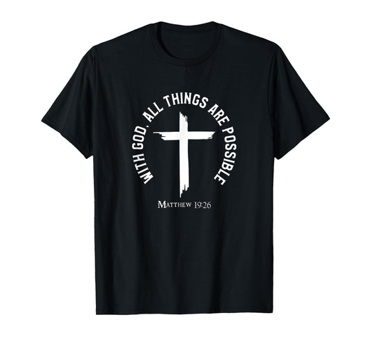 Christian Matthew 19:26 Jesus Christ Christianity T-Shirt