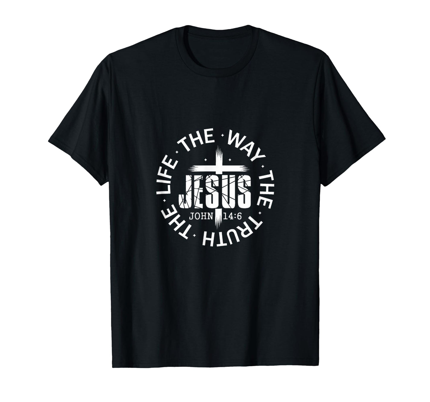 Jesus Way, Truth, Life John 14:6 Scripture Verse T-Shirt