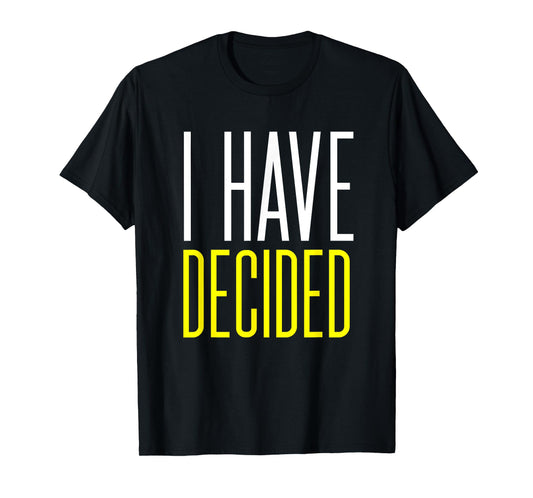 Baptism Shirt for Adults Women Men Boys Girls I Have Decided T-Shirt
