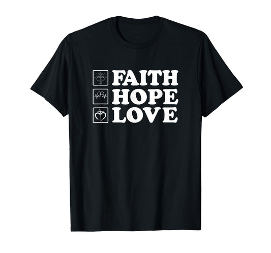 motivtional Religious Quote Faith Hope Love T-Shirt