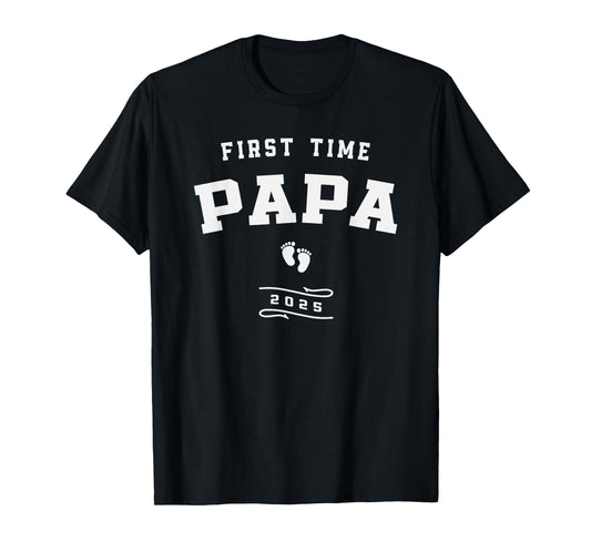 First-Time Papa 2025 Promoted To Papa Est 2025 New Father T-Shirt