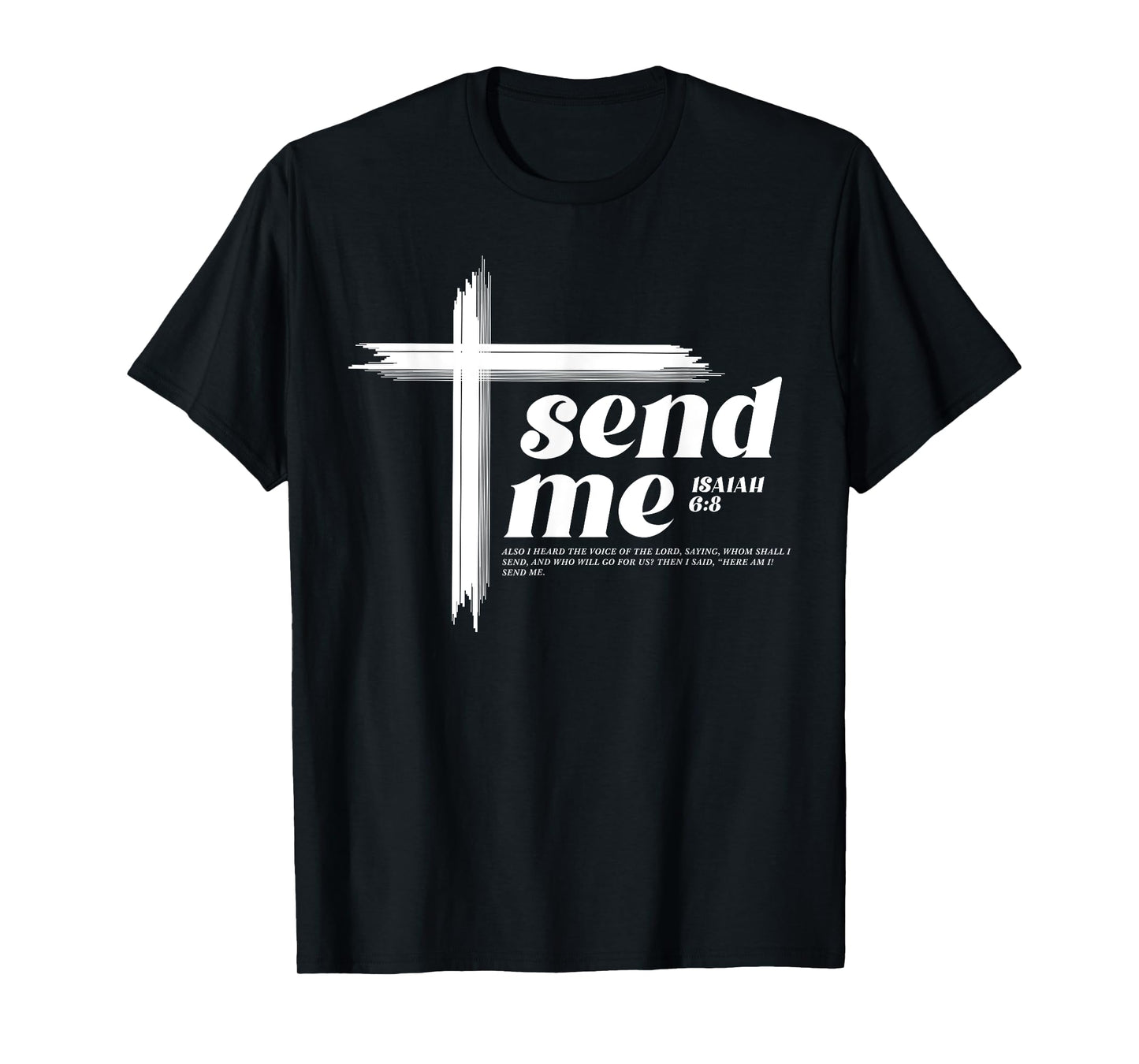Here am I Send me Isaiah 6:8 Bible Verse Inspire Christian T-Shirt