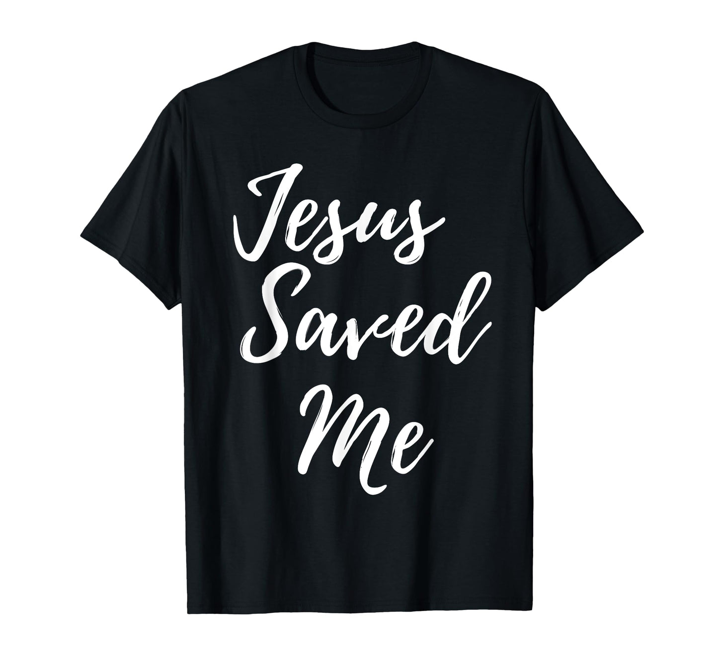 Jesus Saved Me Tshirt T-Shirt