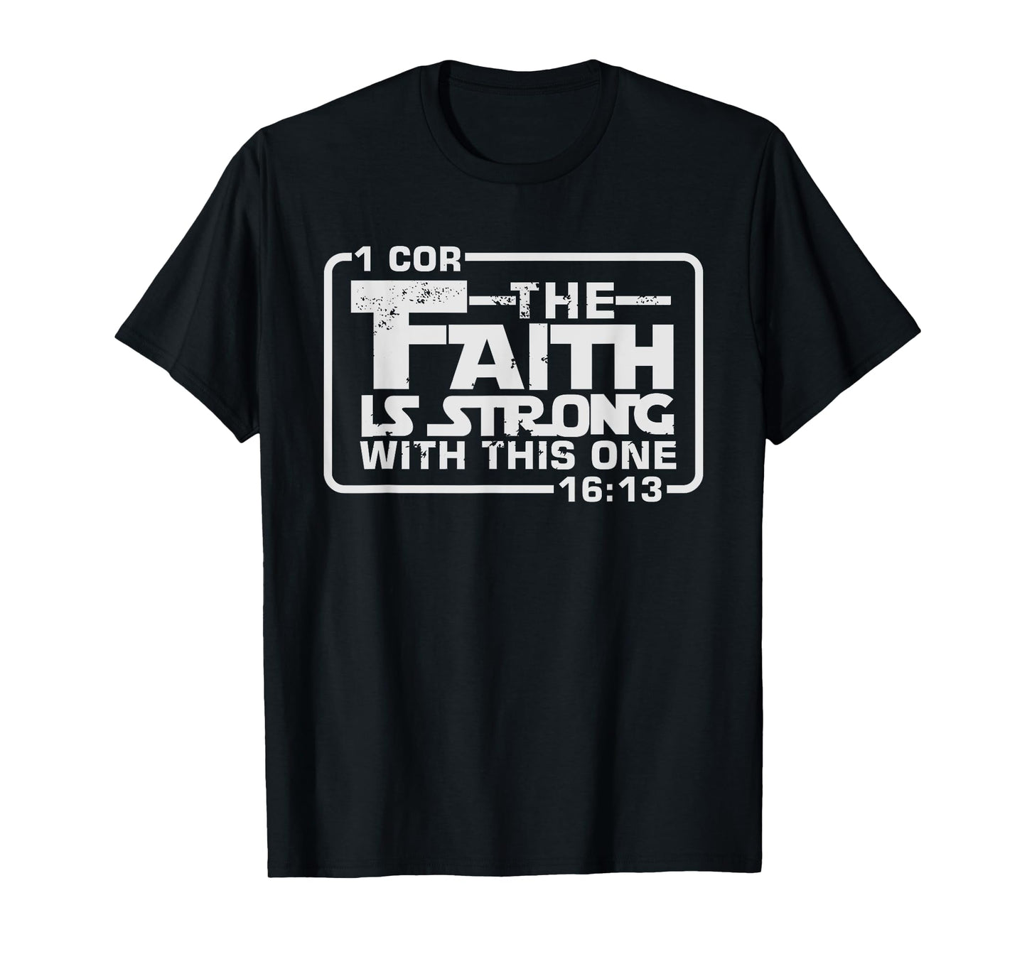 The Faith is strong with this one Christian Funny T Shirt T-Shirt