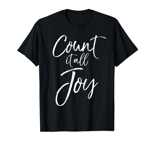 Count it all Joy Shirt Cute Choose Joy Christian Shirt Faith T-Shirt
