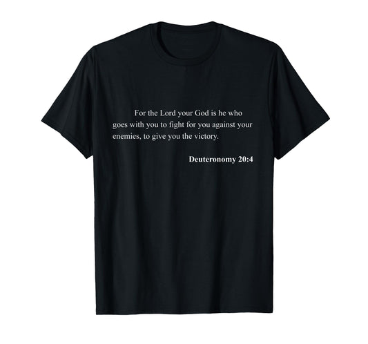 Bible Verse Deuteronomy 20:4 Christian Jesus Psalm Scripture T-Shirt