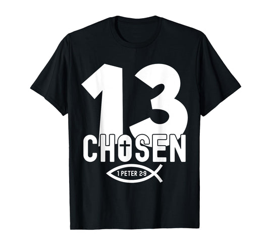 Religious Chosen 13 Years Jesus 13TH Birthday T-Shirt