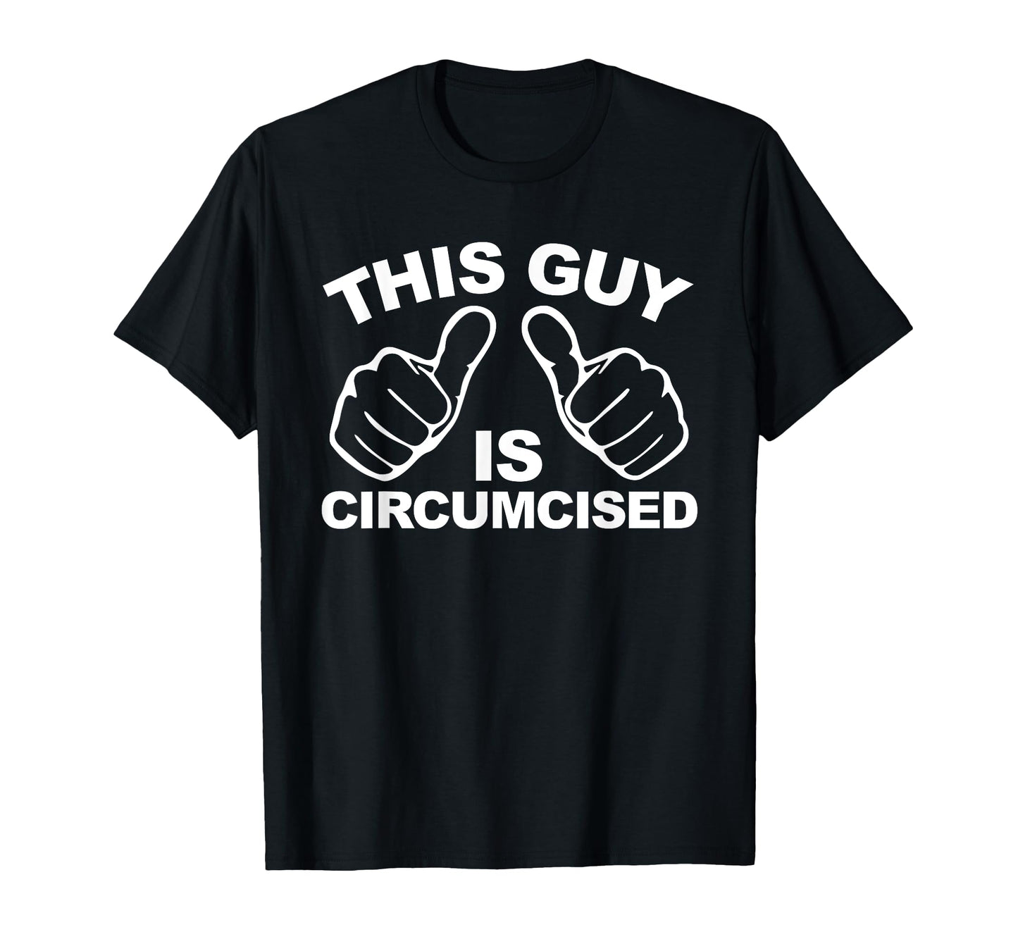This Guy Is Circumcised Funny Men's Embarrassing T-Shirt
