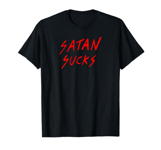 Satan Sucks Bobby Tees Bible Verse Christian Love Christ T-Shirt
