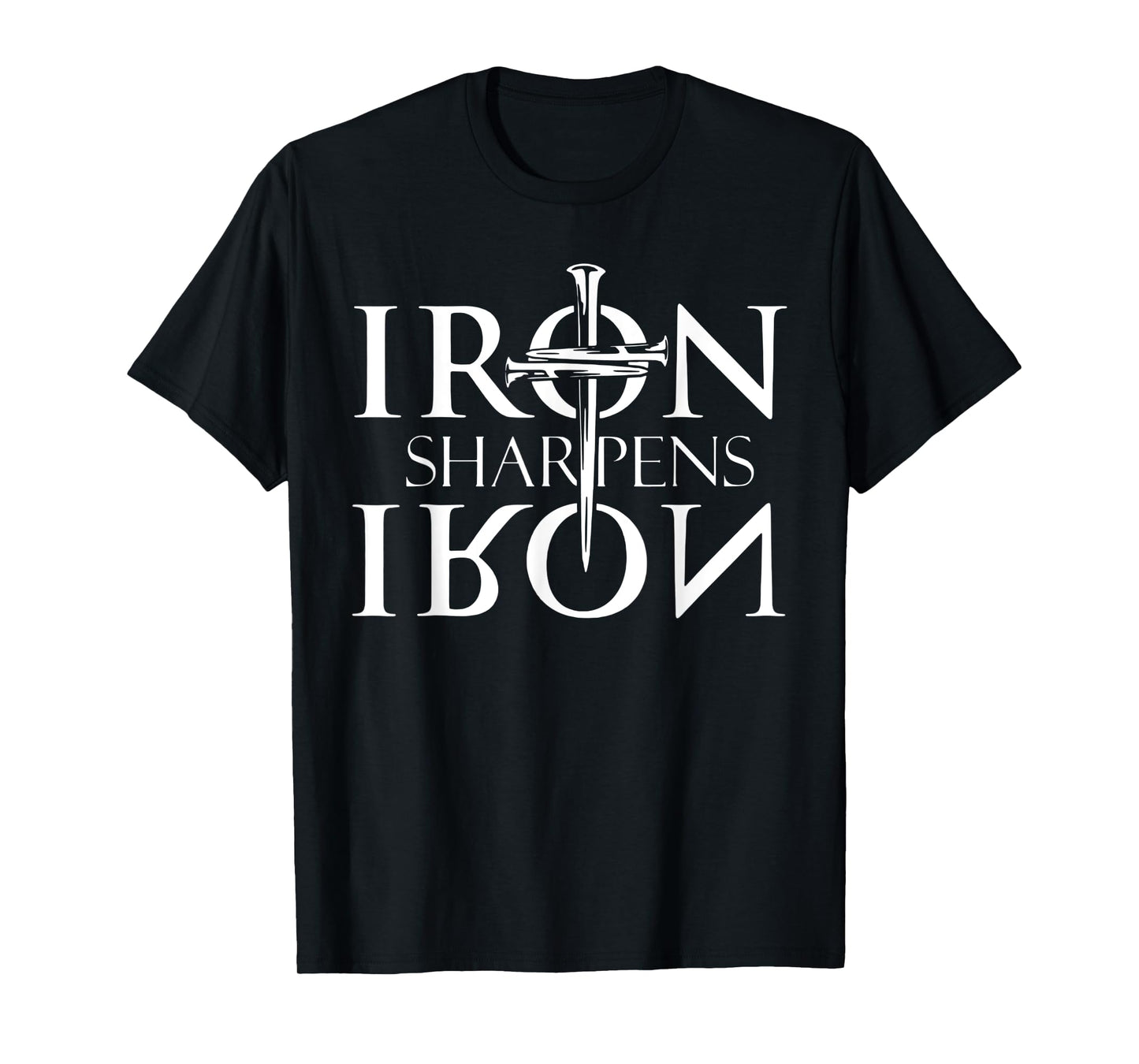 iron sharpens iron bible jesus faith religious christian T-Shirt