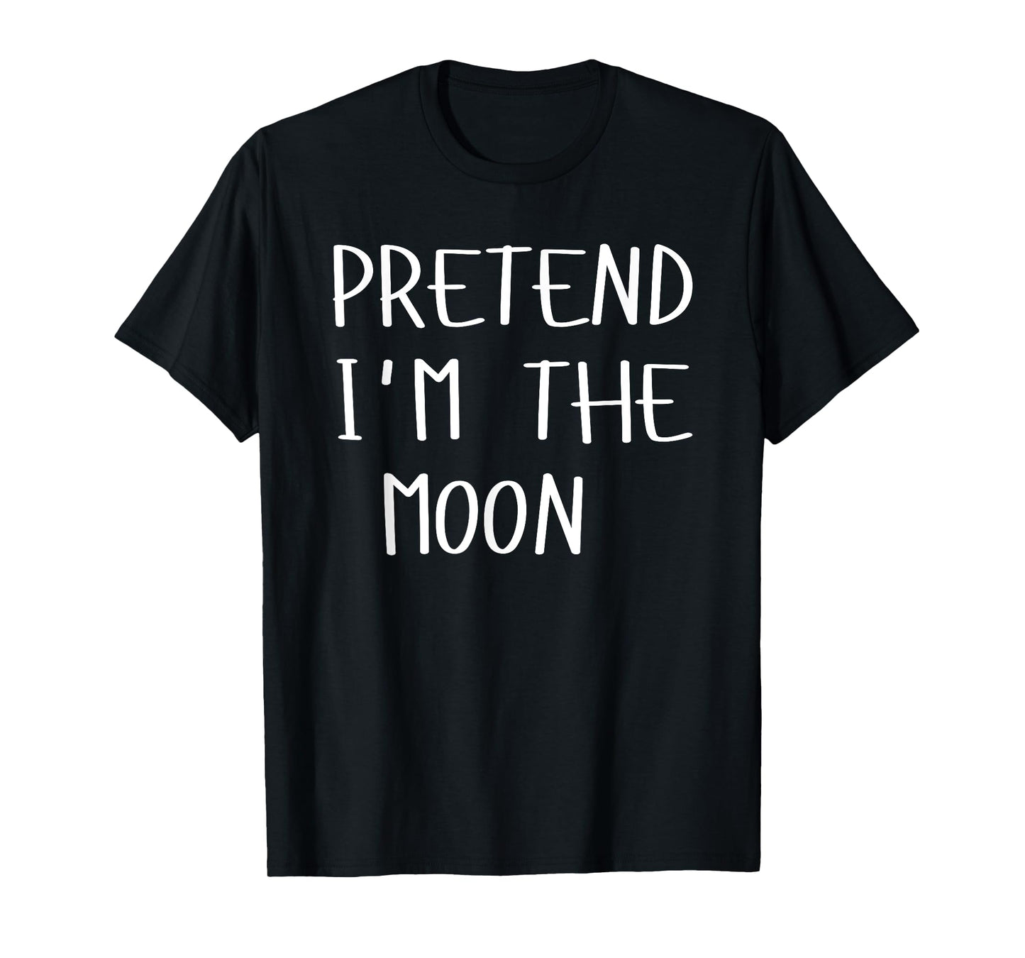 Pretend I'm The Moon Costume Halloween Lazy Easy T-Shirt