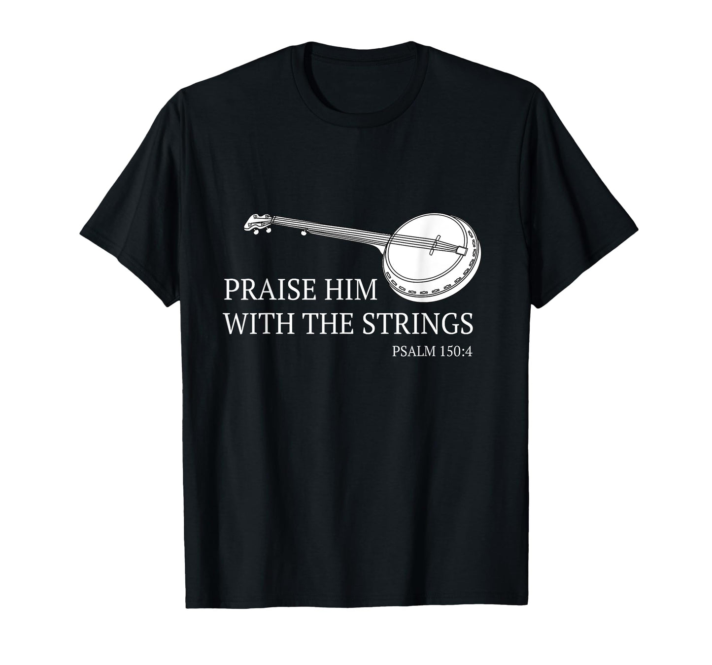 Banjo Praise Him With The Strings Bluegrass Guitar T-Shirt