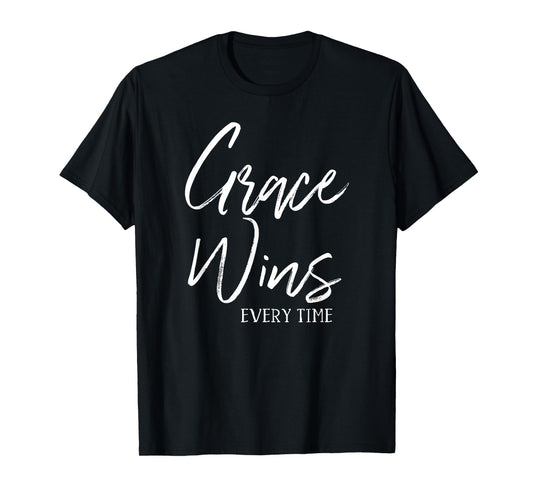Grace Wins Every Time Christian Worship Leader Baptism Gift T-Shirt