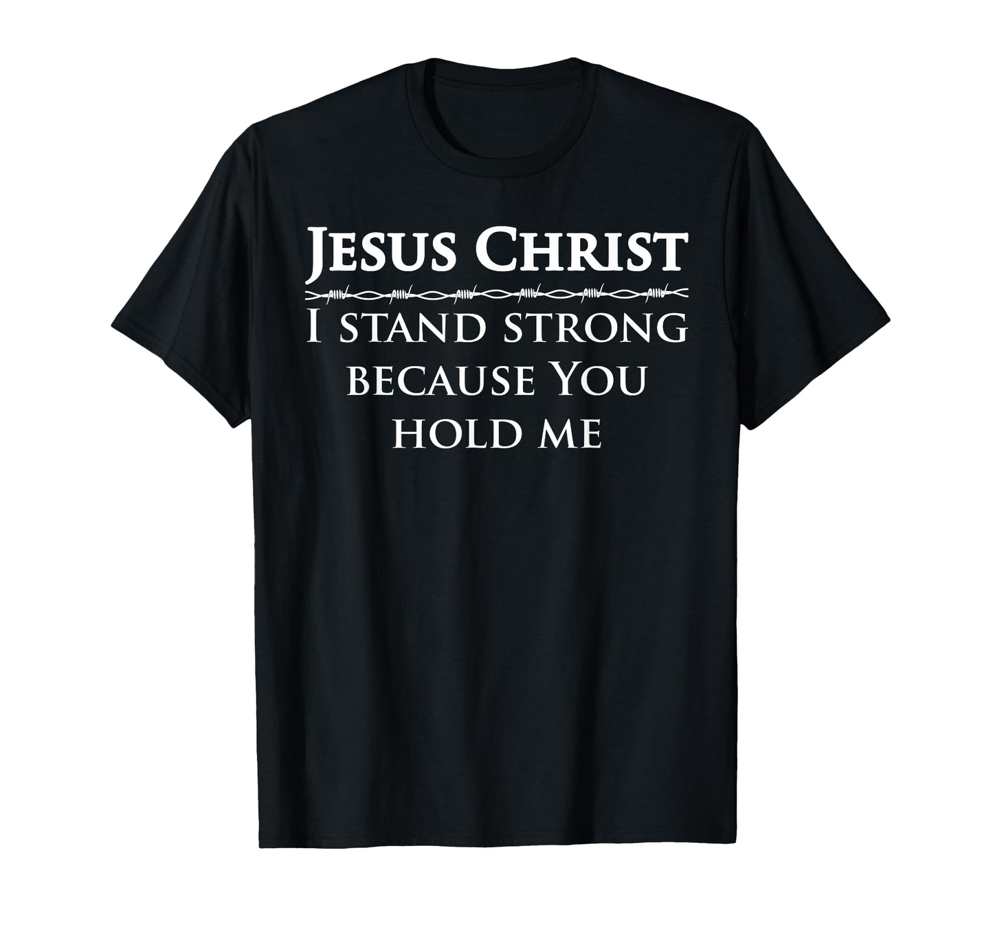 2 Samuel 22 33 Study Bible Verse Lord Jesus Christ Standing T-Shirt