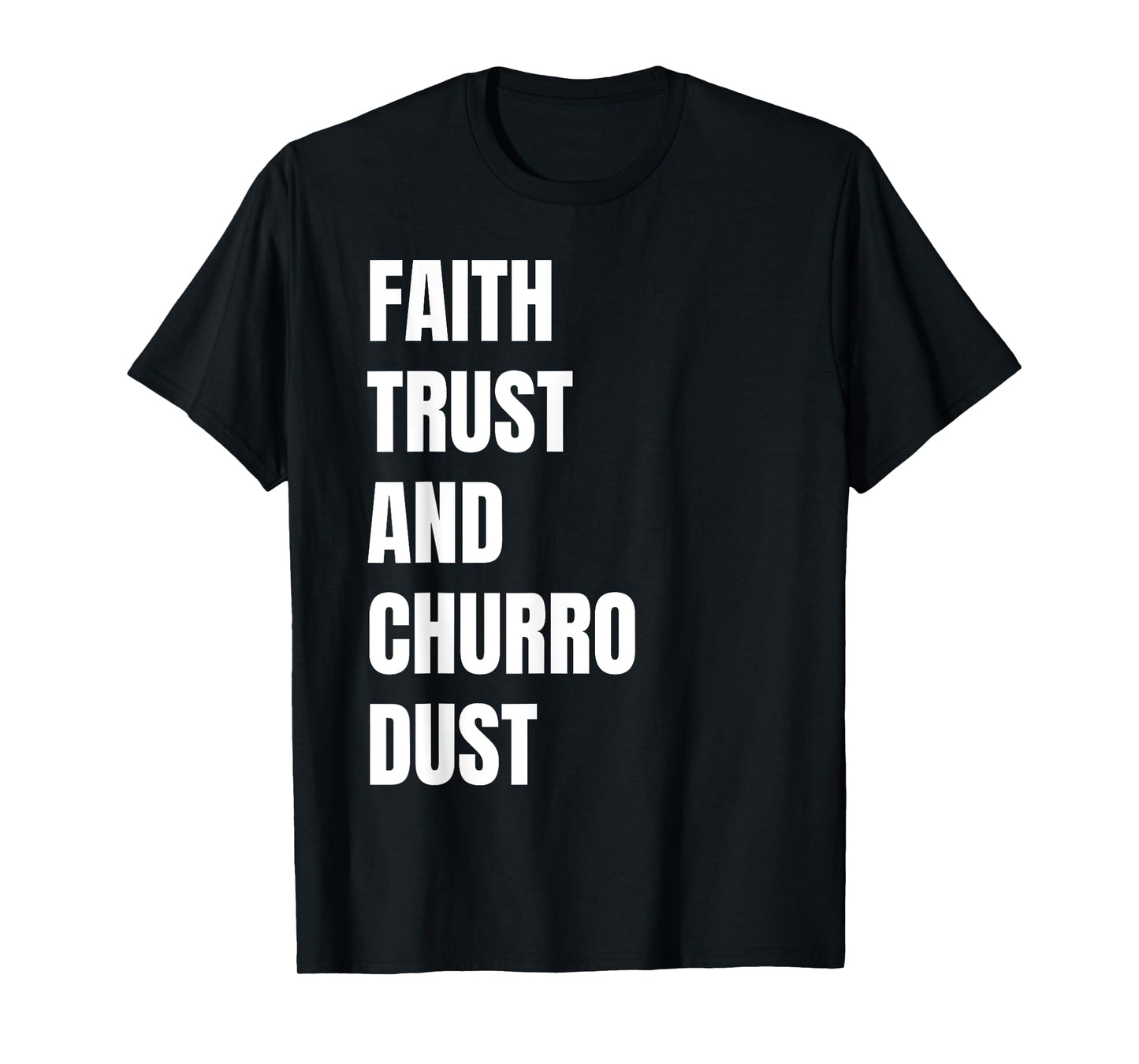 Faith Trust and Churro Dust Kids Vintage Mexican Churros T-Shirt