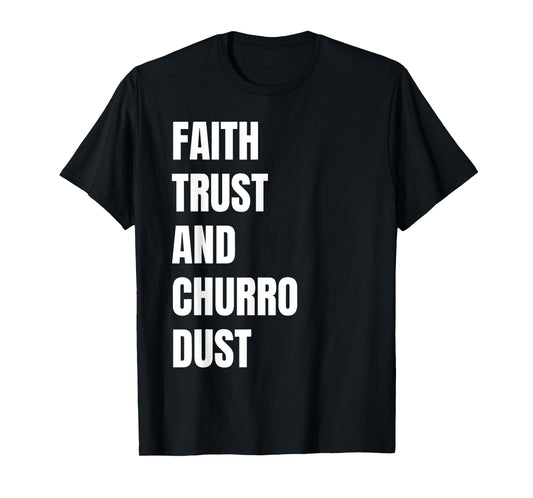 Faith Trust and Churro Dust Kids Vintage Mexican Churros T-Shirt
