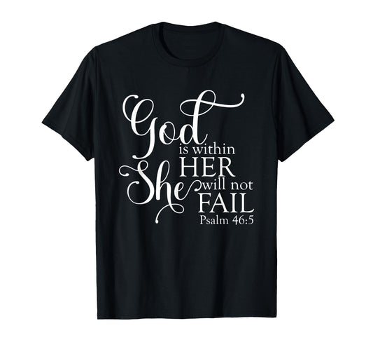 God Is Within Her She Will Not Fail Christian Jesus Cross T-Shirt