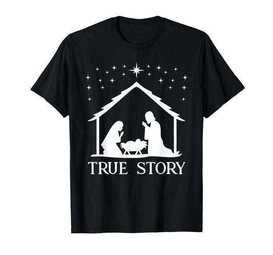 True Story of Jesus Birth Nativity Religious Christmas Gift T-Shirt