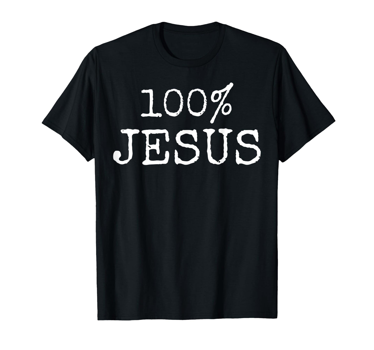 Funny Religious Jesus Christian 100 Jesus Christ Design T-Shirt