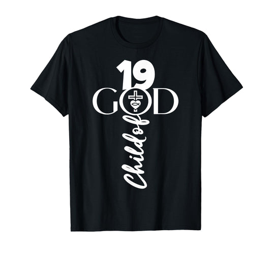GOD 19 YEARS JESUS 19TH BIRTHDAY T-Shirt