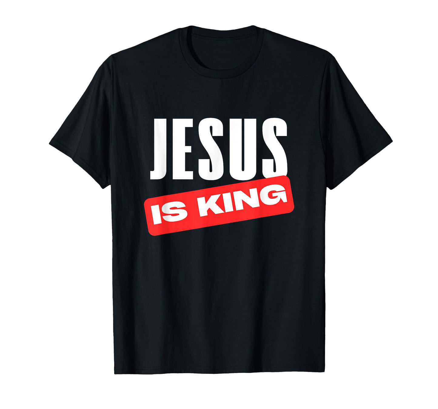 Jesus is King Christian Statement Faith Believer Church Wear T-Shirt