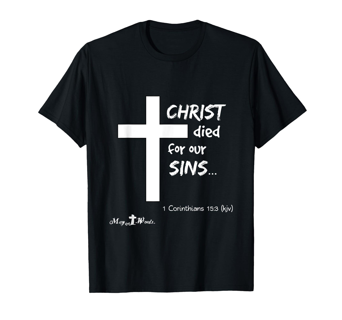 1 Cor 15:3 Christ died for our sins... Jesus Easter Cross T-Shirt