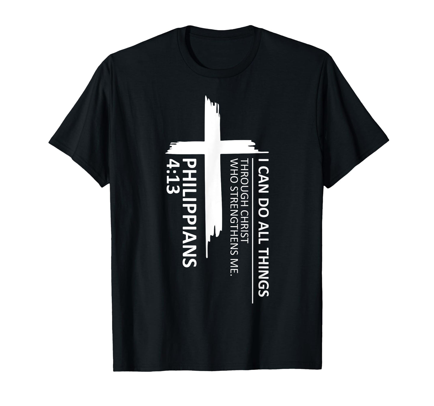 I Can Do All Things Philippians 4:13 Inspirational Faith T-Shirt
