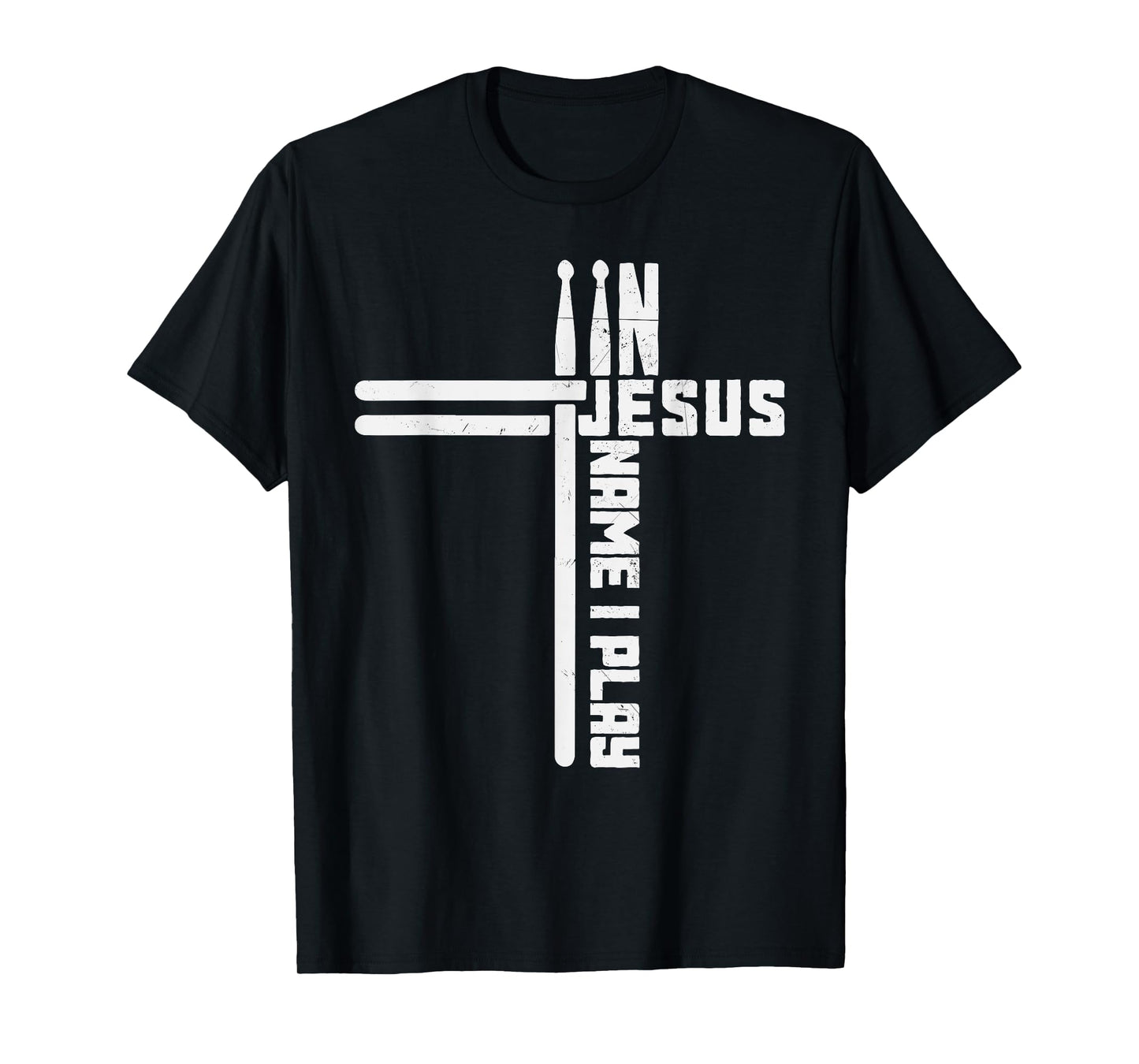 In Jesus Name I Play Drum Drummer Vintage Cross Drumsticks T-Shirt, Small, Black