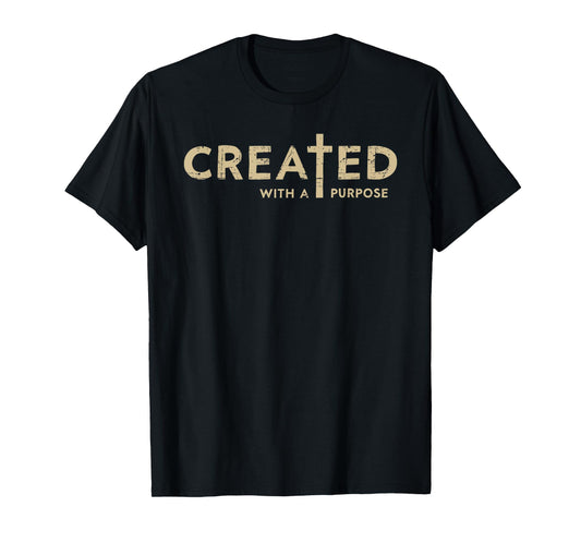 Created With a Purpose Christian Tee Bible Study Lover T-Shirt
