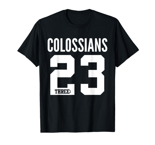 Colossians 3:23 Bible Scripture Verse Christian T-Shirt