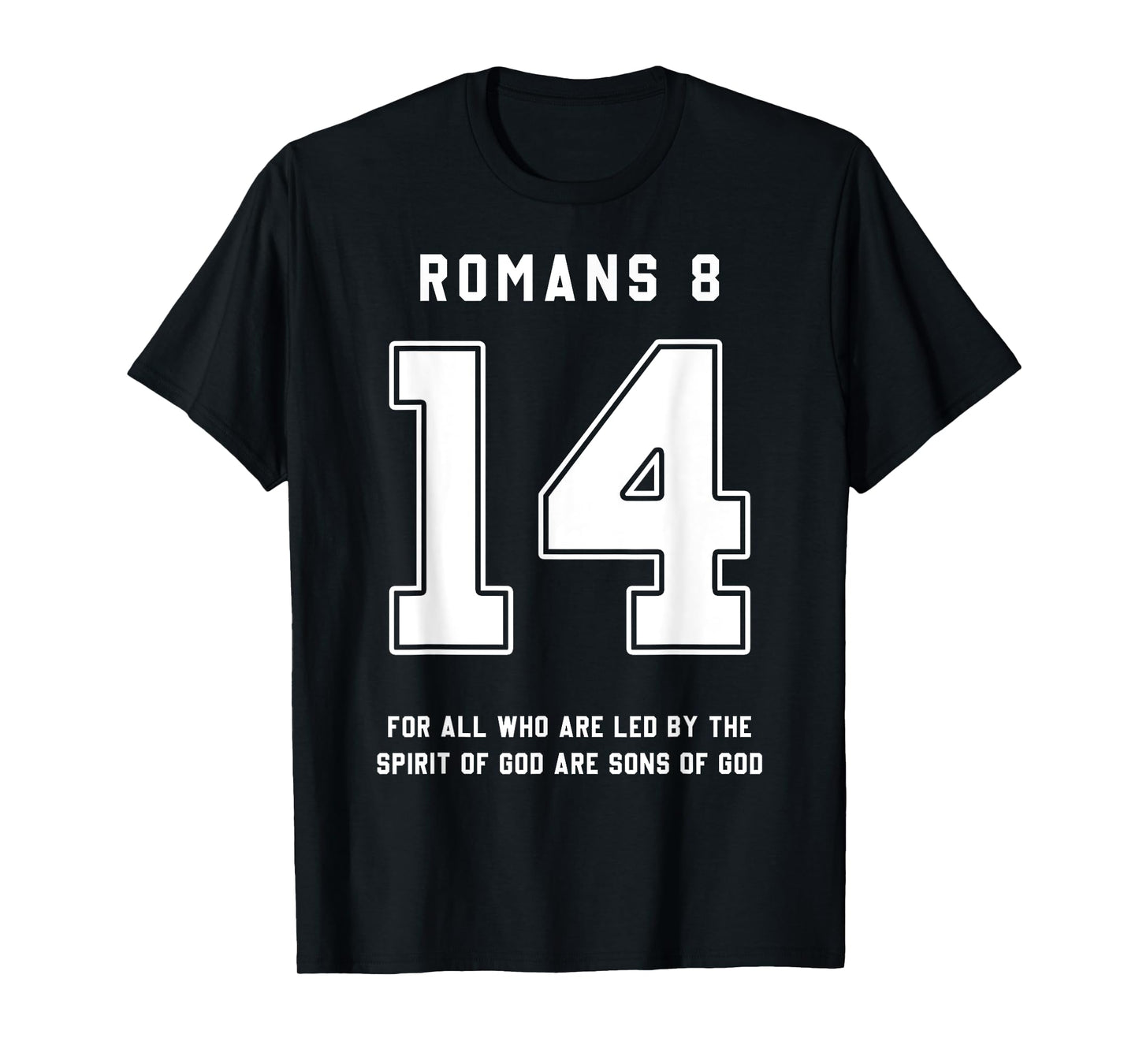 Romans 8:14 Bible Verse Team Sports Jersey Christian T-Shirt