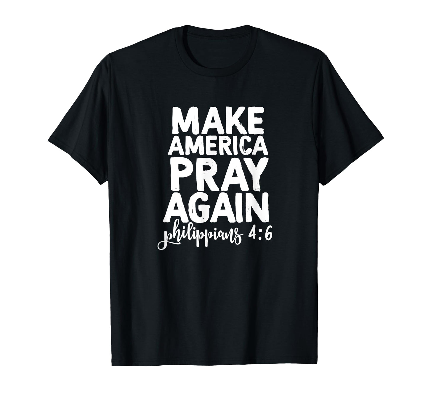 Make America Pray Again - Love Jesus Love America T-Shirt