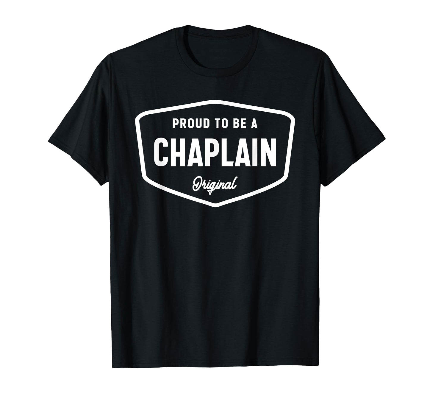 Proud to be a Chaplain T-Shirt