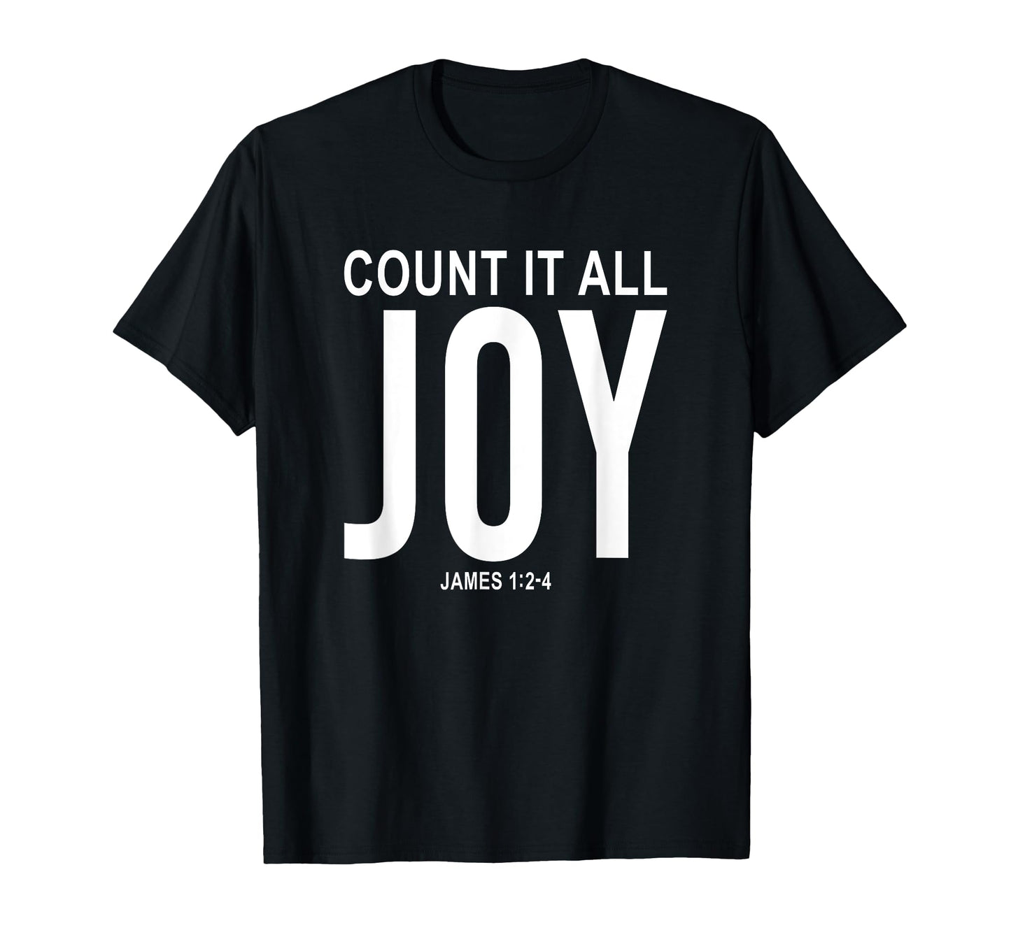 Count It All Joy - Inspirational Christian Faith Bible Verse T-Shirt