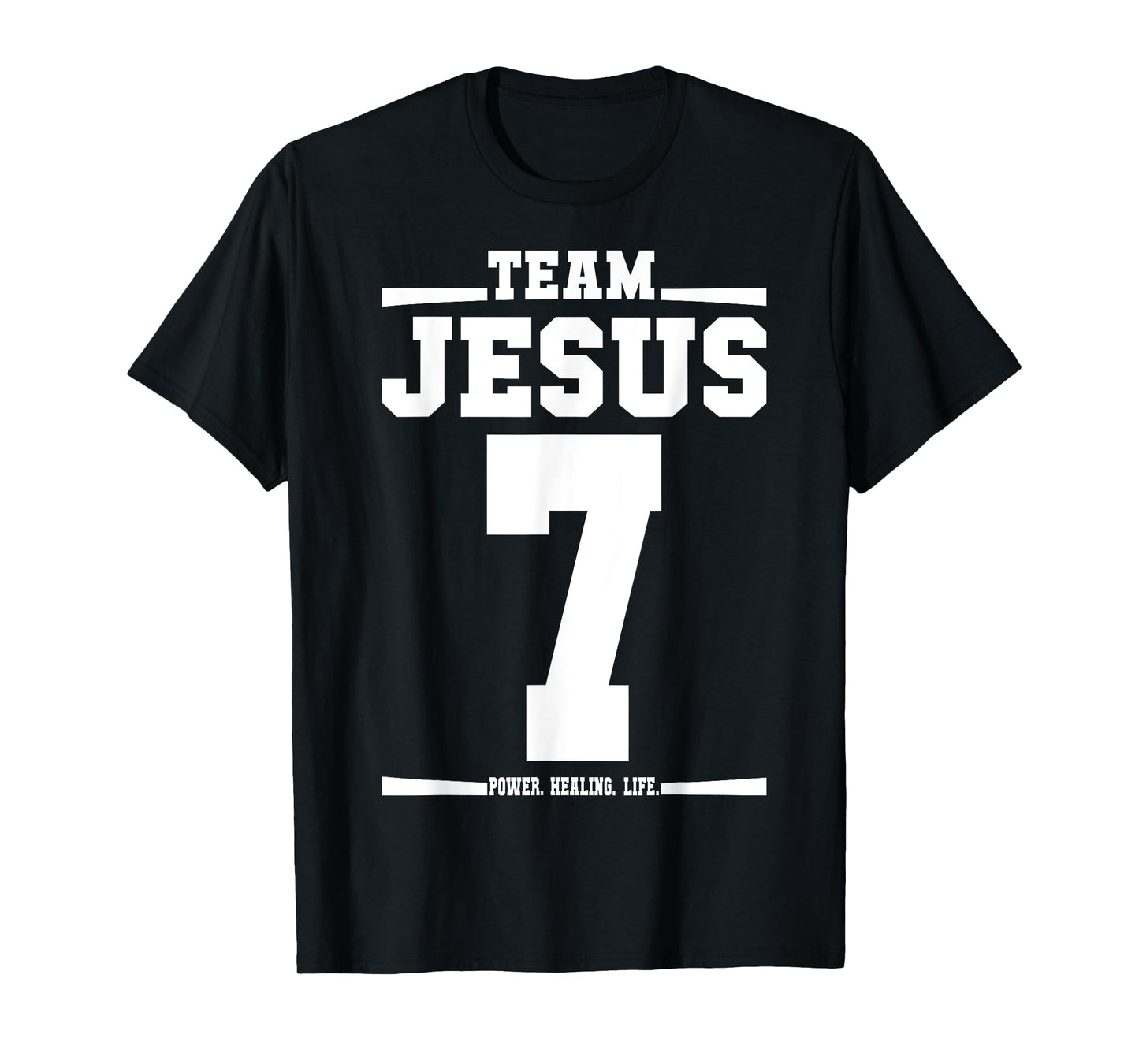 Team Jesus Jersey 7 His Name Is Power Healing Life T-Shirt