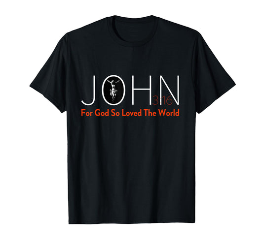 John 3:16 Christian T-Shirt