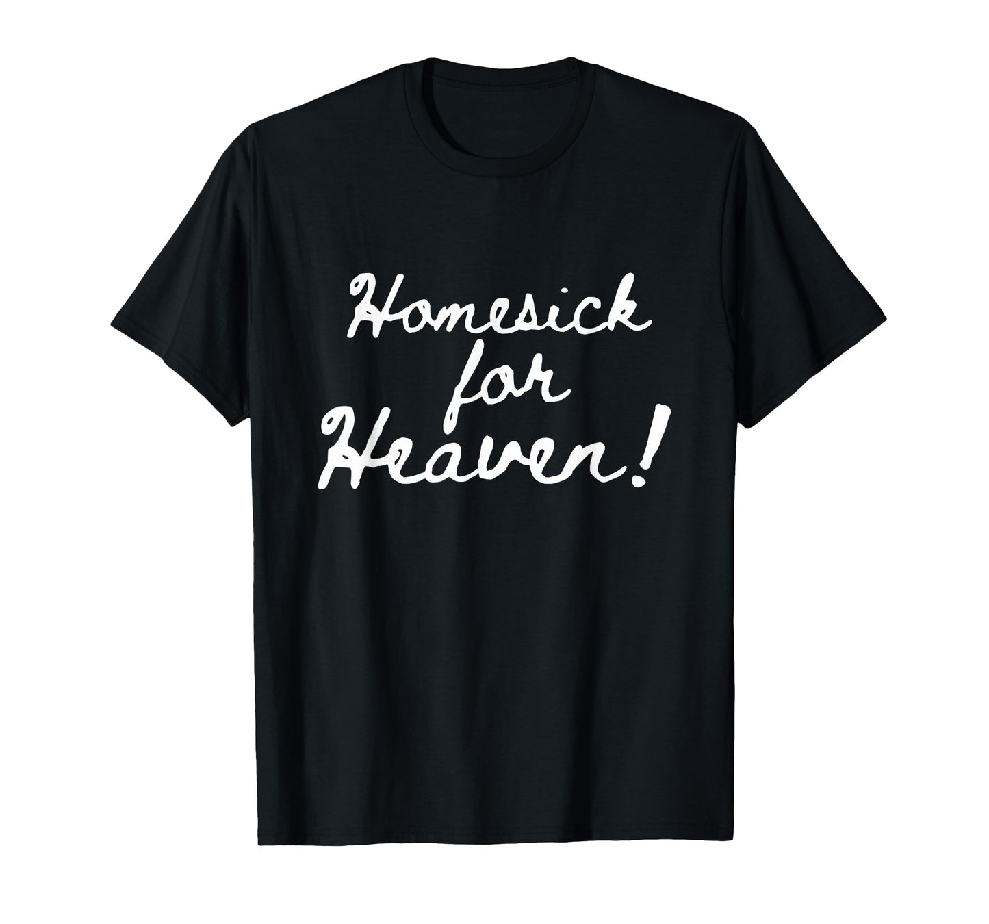 Homesick For Heaven Funny Christian Bible Jesus Womens Kids T-Shirt