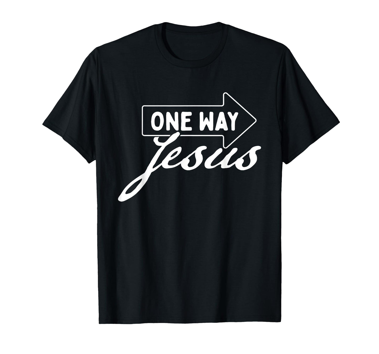 One Way Jesus - Bible Christian Faith Inspirational T-Shirt