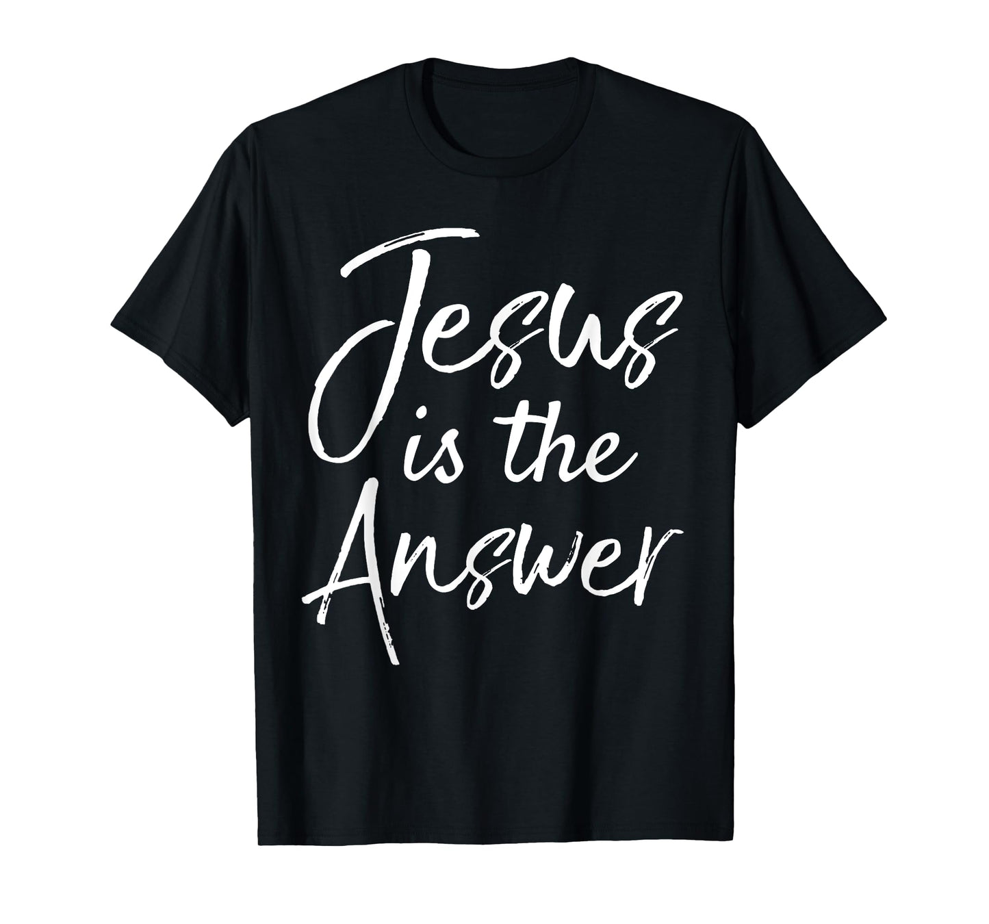 Christian Quote Gift for Women Cute Jesus is the Answer T-Shirt