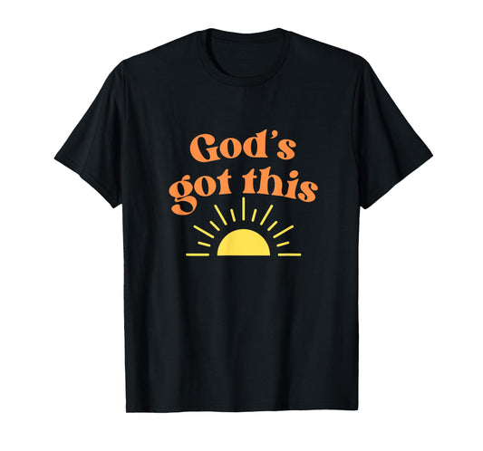 Inspirational and cute Christian - God's got this T-Shirt